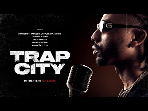 “Trap City” Official Trailer