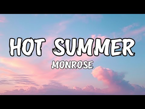 Monrose - Hot Summer (lyrics)