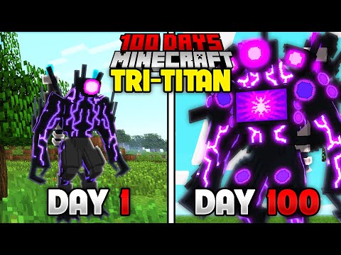 100 DAYS AS THE TRI-TITAN IN MINECRAFT