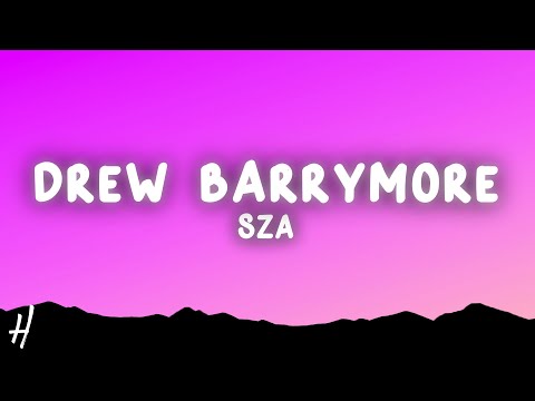 SZA - Drew Barrymore (Lyrics)