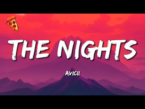 Avicii - The Nights (Lyrics)