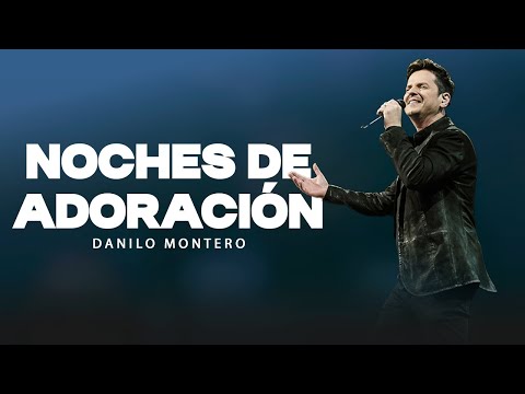 Experiencia de Adoración - 1 hora de alabanza para rendir tu corazón a Dios I Danilo Montero