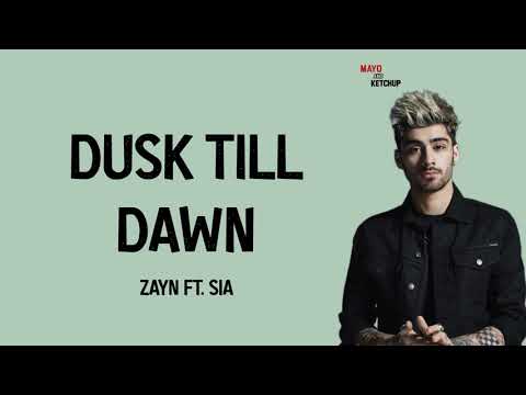 Zayn - Dusk Till Dawn (Lyrics)