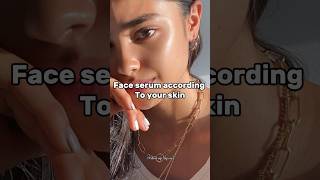 Face serum according to your skin #skincare #serum #youtubeshorts