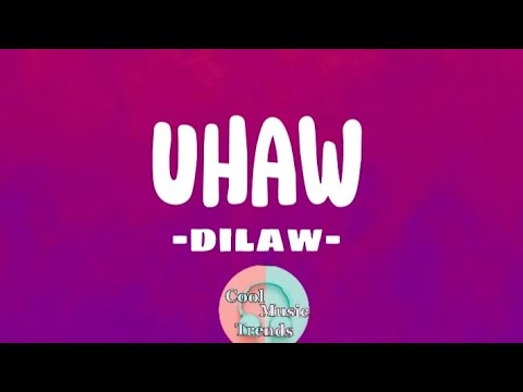 Uhaw - Dilaw (LYRIC VIDEO)