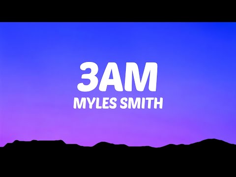 Myles Smith - 3am (Lyrics)