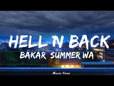 Bakar, Summer Walker - Hell N Back (Lyrics)   || Music Cruz