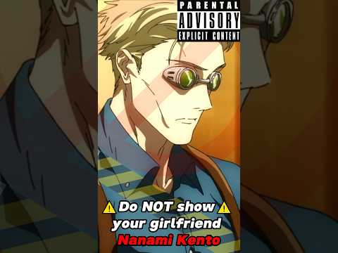 DO NOT SHOW YOUR GIRLFRIEND NANAMI KENTO #jujutsukaisen #anime #shorts