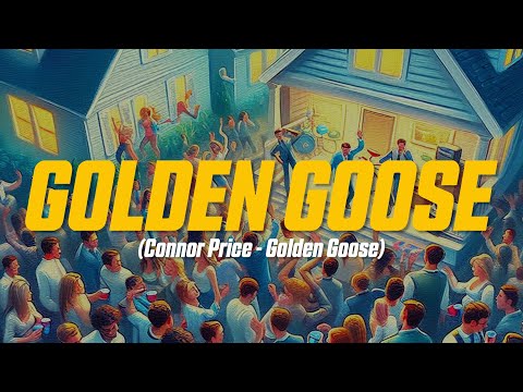 Connor Price - Golden Goose (Lyric Video)