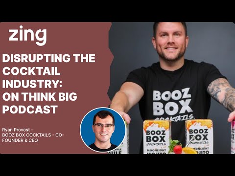 Disrupting the Cocktail Industry: With Ryan Provost, CEO | Think Big With Dan & Qasim