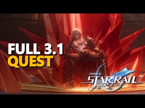 Full 3.1 Quest Honkai Star Rail