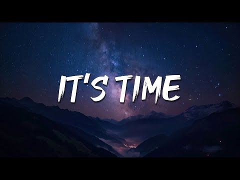 Imagine Dragons - It's Time (Lyrics) || Duncan Laurence, The Kid LAROY,...