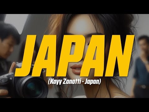 Kayy Zanotti - Japan (Lyric Video)