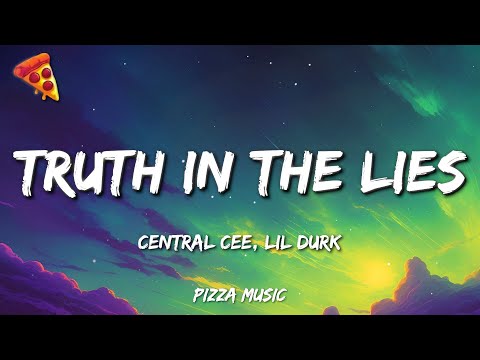 Central Cee, Lil Durk - Truth In The Lies (Lyrics)