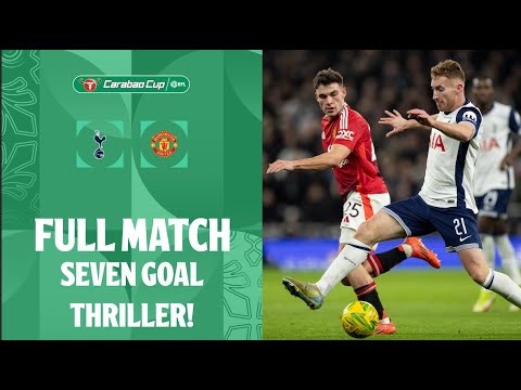 CARABAO CUP CLASSIC! | Tottenham Hotspur v Manchester United full match