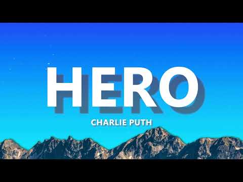 Charlie Puth - Hero (Lyrics)