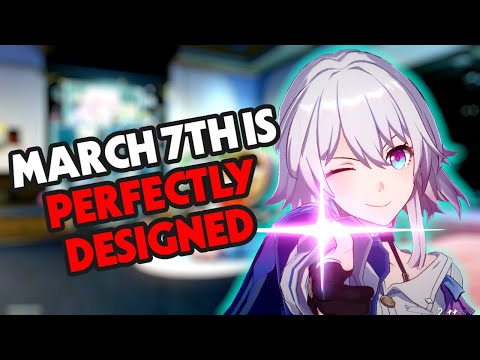 March 7th is Perfectly Designed | Honkai Star Rail Character Analysis