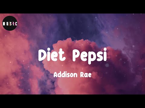 Addison Rae - Diet Pepsi (Lyrics)