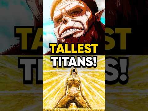 The BIGGEST Titans in AOT!