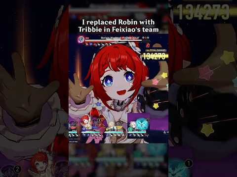 I REPLACED ROBIN WITH TRIBBIE IN FEIXIAO'S TEAM