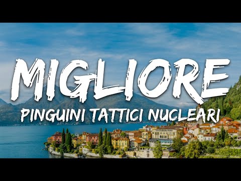 Pinguini Tattici Nucleari - Migliore (Testo/Lyrics)