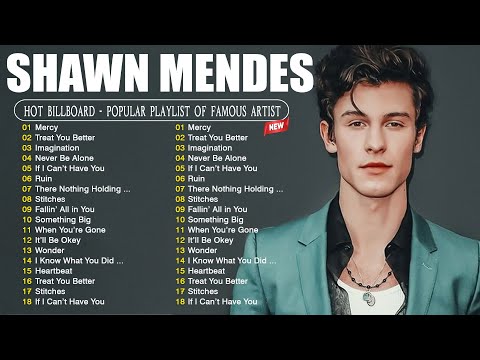 Top Hits Album 2023 - Shawn.Mendes Best Of Playlist 2023