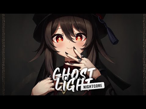 Nightcore - Ghost Light