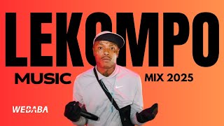 Lekompo Music Mix 2025 | Dj Webaba