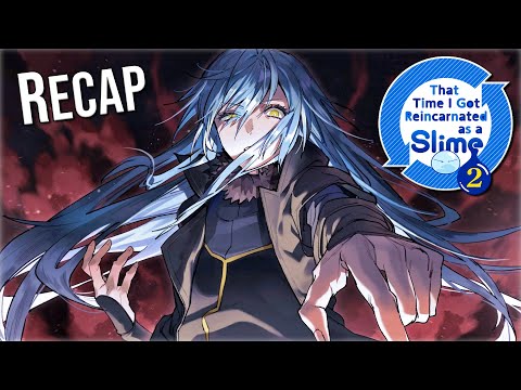 That Time I Got Reincarnated as a Slime Season 2 Recap to prepare for Season 3!!!