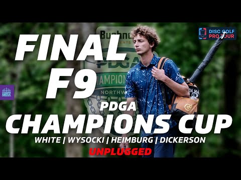 2024 PDGA Champions Cup | FINALF9 | White, Wysocki, Heimburg, Dickerson | UNPLUGGED