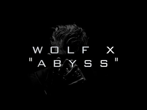 WOLF X -  ABYSS (Official Video)