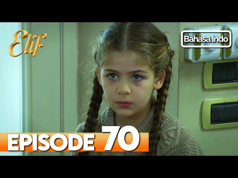 Elif Episode 70 | Indonesian Dubbed