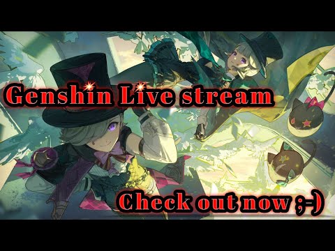 🔴 Genshin Live after an very long time lol #genshinimpact