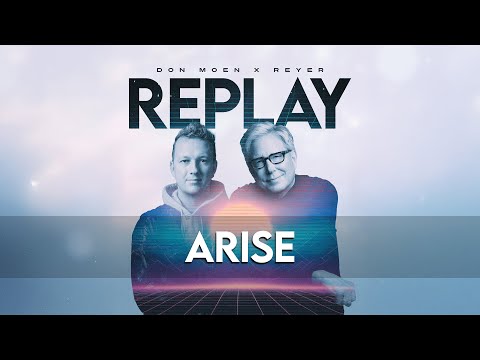 Don Moen x Reyer - Arise REMIX (Official Lyric Video)