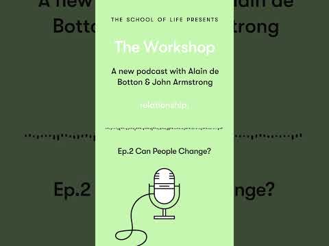 Episode 2 - Can People Change? #podcast #sneakpeak  #theschooloflife