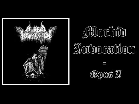 Morbid Invocation - Opus I (2024) [Full Album]