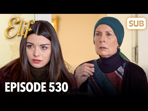 Elif Episode 530 | English Subtitle