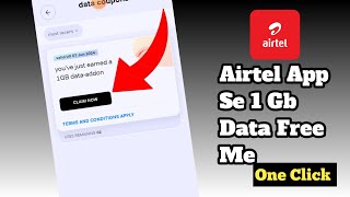 Airtel App Se 1 Gb Data Free Me Kese le || How To Claim 1 Gb Data Airtel App || Airtel App Free Data