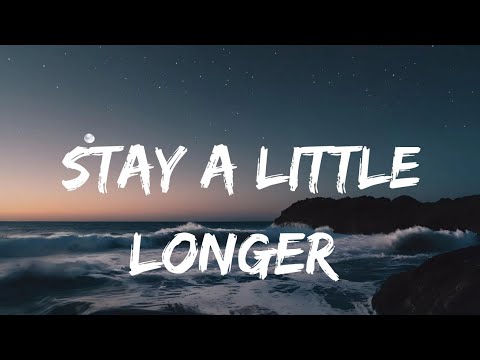 Stay a Little Longer | official song music |