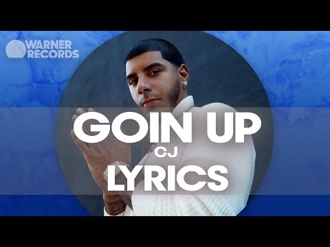 CJ - Goin' UP [Lyric Video]