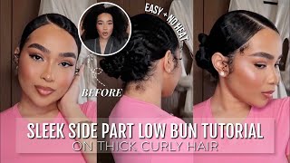 No Heat Sleek Low Bun for THICK NATURAL CURLS | Easy Side Part Tutorial!