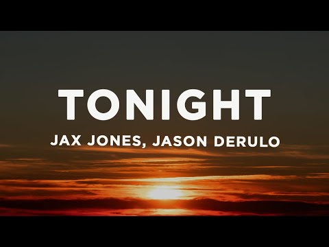 Jax Jones, Joel Corry, Jason Derulo - Tonight (D.I.Y.A) (Lyrics)