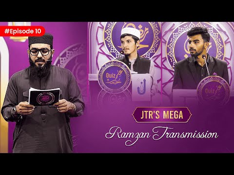 Husn e ilm Epi-10  | JTR Ramzan Transmission 2025 | JTR Media House