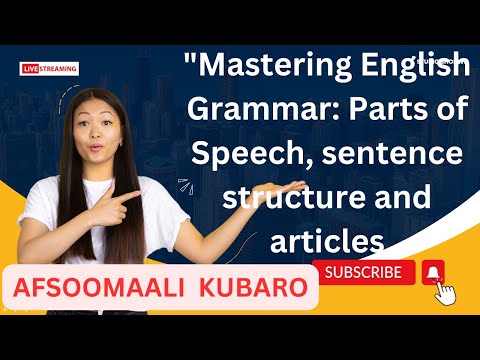 Afsomaali kubaro Mastering English Grammar: Parts of Speech, Sentence Structure