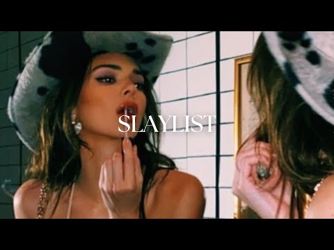 Women energy playlist | Girl boss vibes ~ (baddie playlist) SLAYLIST 💅🏻