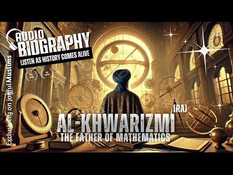 The Genius Who Invented Mathematics and Changed the World | Islamic Golden Age | Islamic Documentary