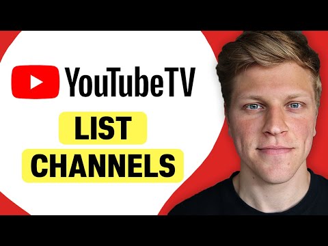 How to List Channels on YouTube TV