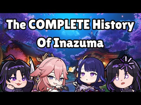 The COMPLETE History of Inazuma | History of Teyvat