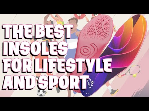 The BEST Insoles For Lifestyle & Sports