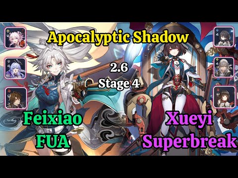 E0S0 FeiXiao FUA & E6 Xueyi Superbreak Apocalyptic Shadow stage 4 Clear & HSR